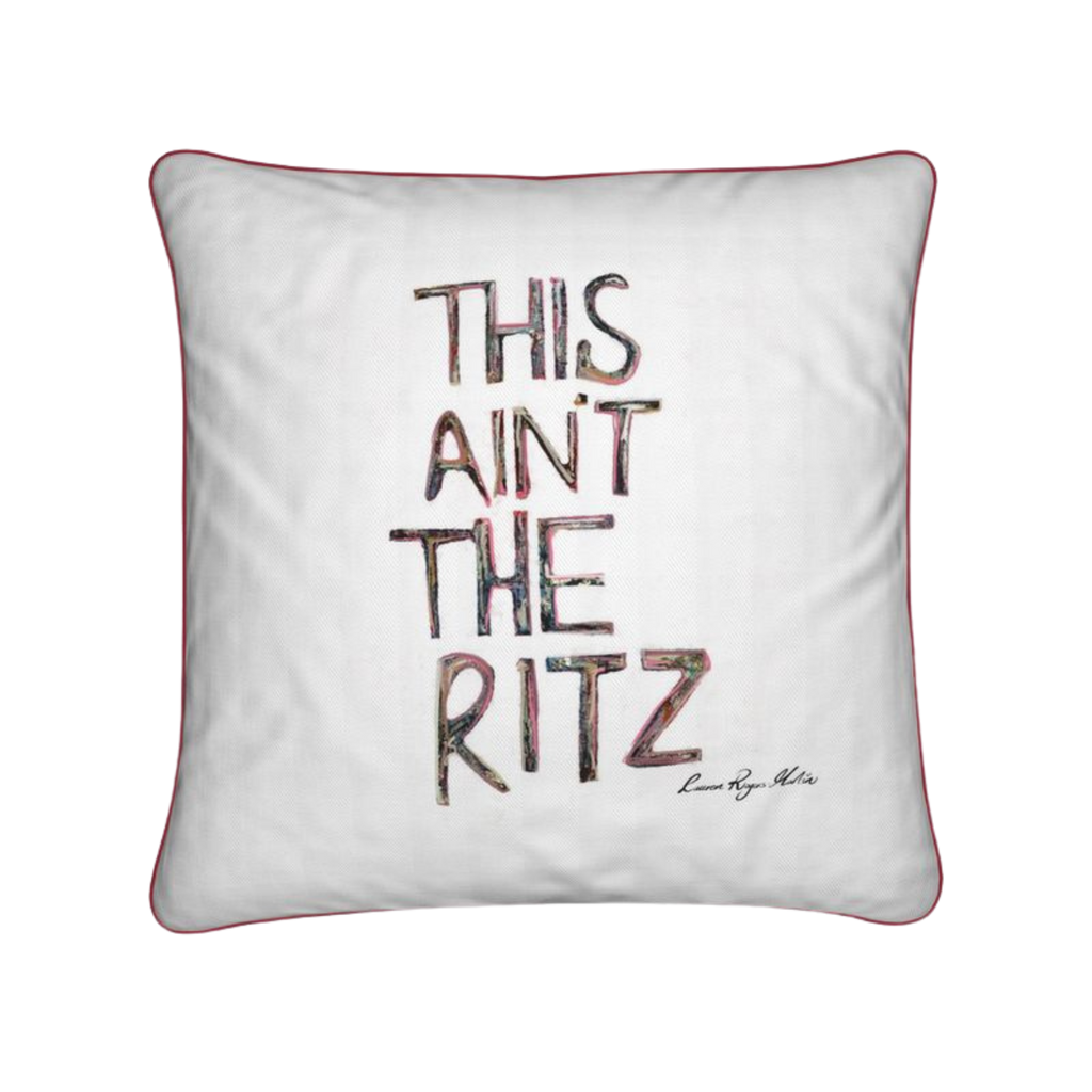 'This Ain’t The Ritz' Designer Statement Cushion (40 × 40 cm)