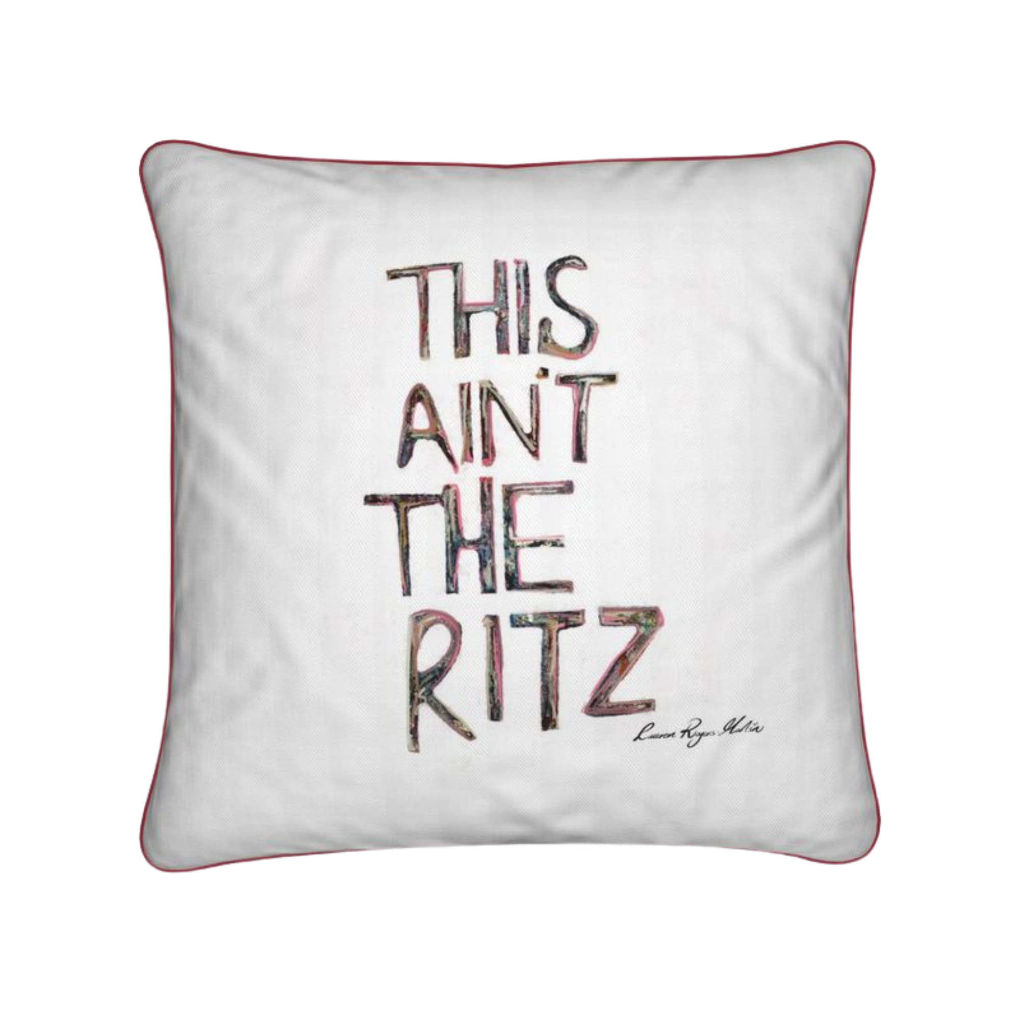 'This Ain’t The Ritz' Designer Statement Cushion (40 × 40 cm)