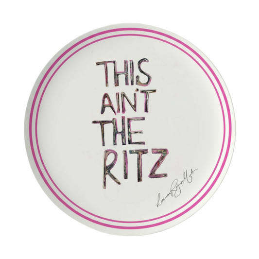 ‘This Ain’t The Ritz’ Fine Bone China Plate — Pink Limited Edition Art Series (12.5” / 315 mm)
