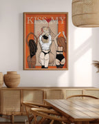 Kiss My - Fine Art Print