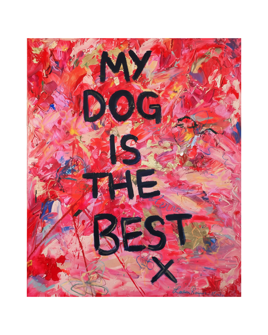My Dog Is The Best painting on white background – LRM Studio original canvas
