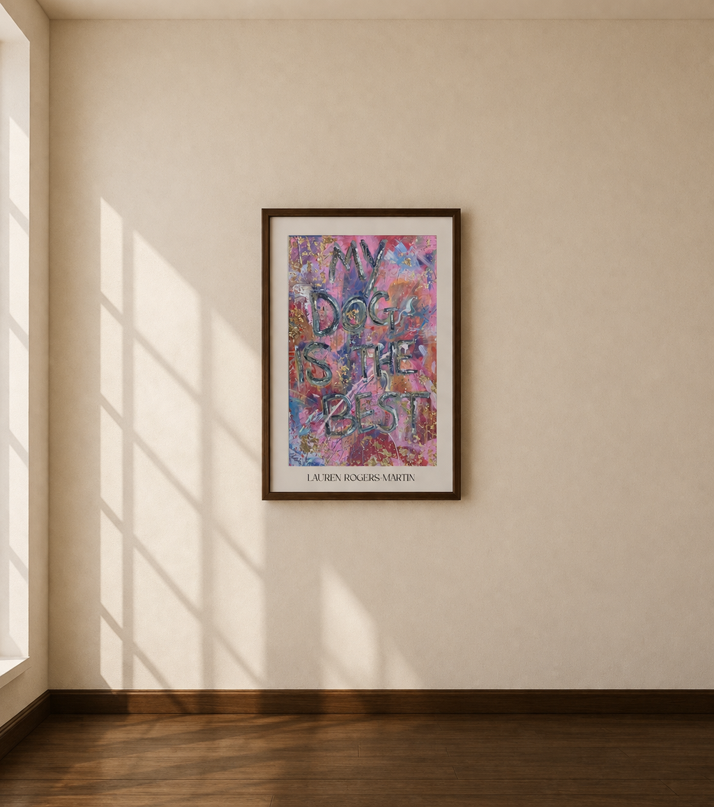'My Dog Is The Best' Poster Print